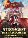 Strongest Necromancer Of Heaven's Gate