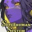 Strongest Superhuman System
