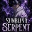 Sunblind Serpent: The Zodiac Without A House