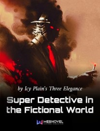 Read Super Detective in the Fictional World Online