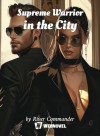Supreme Warrior in the City