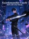 Swordsmanship Coach: Kill with One Slash