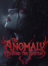 The Anomaly Beyond The System
