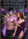 The Bastard Who Claimed My Family