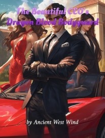 Read The Beautiful CEO's Dragon Blood Bodyguard Online