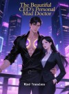 The Beautiful CEO's Personal Mad Doctor
