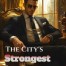 The City’s Strongest Son-in-law