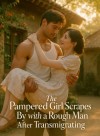 The Delicate Darling with Her Rough Man