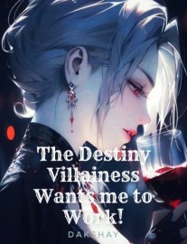 Read The Destiny Villainess Wants Me To Work! Online