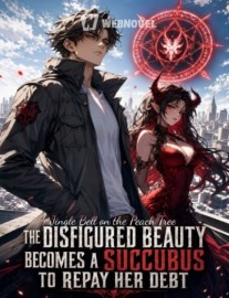 Read The Disfigured Beauty Becomes a Succubus to Repay Her Debt Online