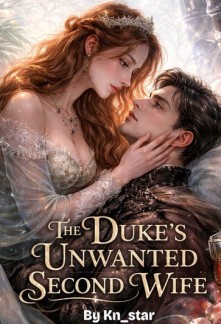 The Duke's Unwanted Second Wife