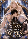 The Extra's Regressor Wives