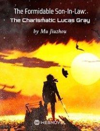 Read The Formidable Son-In-Law: The Charismatic Lucas Gray Online