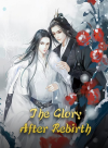 The Glory After Rebirth