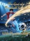 The God of Football Starts With Passive Skills