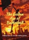 The Golden Age of Basketball