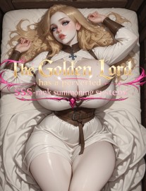 Read The Golden Lord has a perverted SSS-rank summoning system! Online