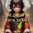 The Growth of a Titan