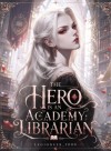The Hero is An Academy Librarian