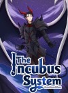 The Incubus System