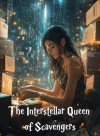 The Interstellar Queen of Scavengers