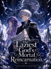 The Laziest God Mortal Reincarnation