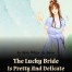 The Lucky Bride Is Pretty And Delicate