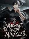 The Madman's Guide to Miracles