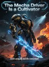 The Mecha Driver Is a Cultivator