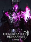 The Most Satisfied Reincarnate