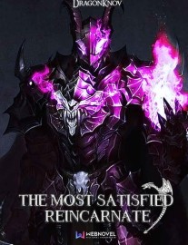 Read The Most Satisfied Reincarnate Online