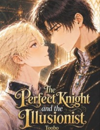 Read The Perfect Knight and the Illusionist (BL) Online