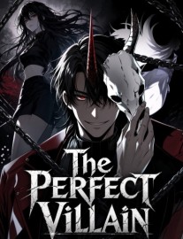 Read THE PERFECT VILLAIN: Another chance with a system Online
