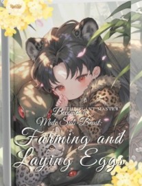 Read The Plant Master Becomes A Mute Sub-Beast: Farming And Laying Eggs Online