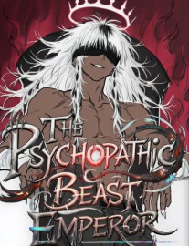 Read The Psychopathic Beast Emperor Online
