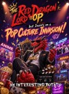 The Red Dragon Lord is OP, but Insists on a Pop Culture Invasion!