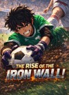 The Rise of the Iron Wall!