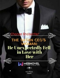 Read The Satan CEO's Woman: He Unexpectedly Fell in Love with Her Online
