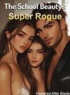 The School Beauty’s Super Rogue