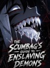 The Scumbags Guide to Enslaving Demon's