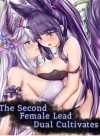 The second female lead Dual Cultivates