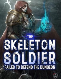 Read The Skeleton Soldier Failed to Defend the Dungeon Online