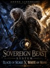 The Sovereign Beast System: Black of ScaleXWhite of Mane
