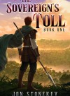 The Sovereign's Toll: a LitRPG/Isekai Adventure