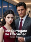 The Surrogate He Discarded