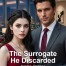 The Surrogate He Discarded