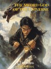 The Sword God of the Universe
