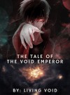 The Tale of the Void Emperor