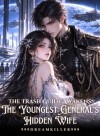 The Trash Guide Awakens: The Youngest General's Hidden Wife