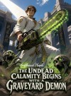 The Undead Calamity Begins with a Graveyard Demon